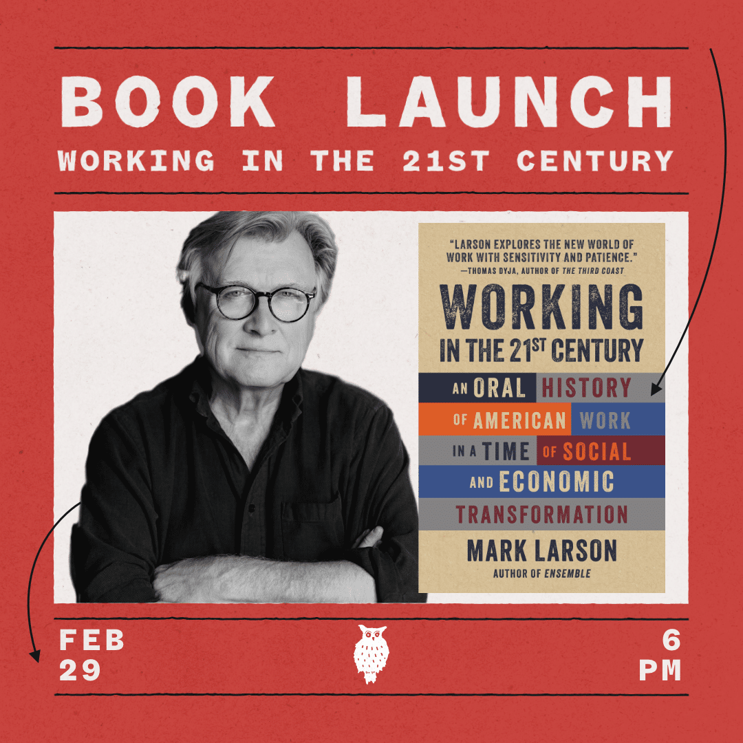 Working in the 21st Century: A Conversation with Mark Larson