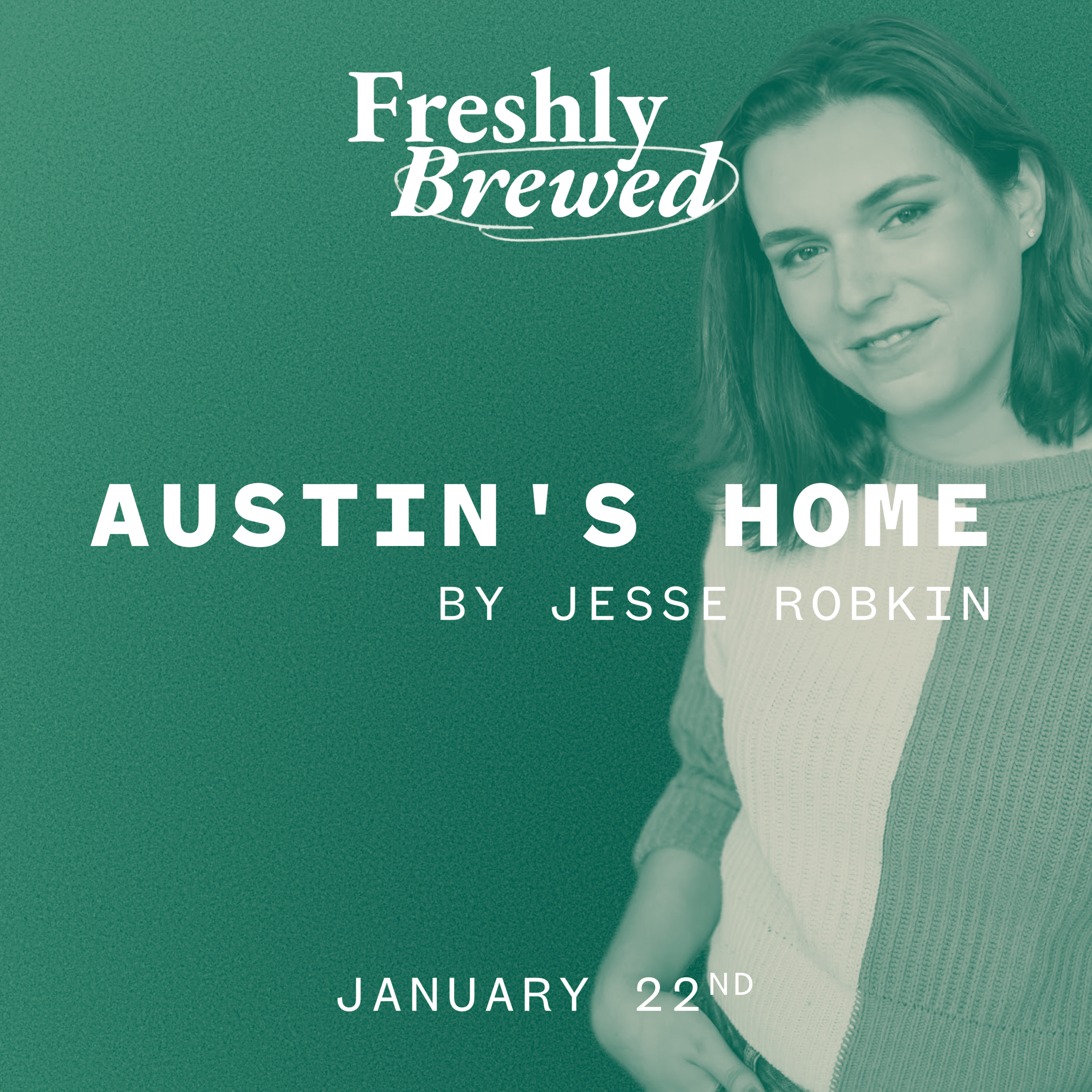Austin’s Home by Jesse Robkin